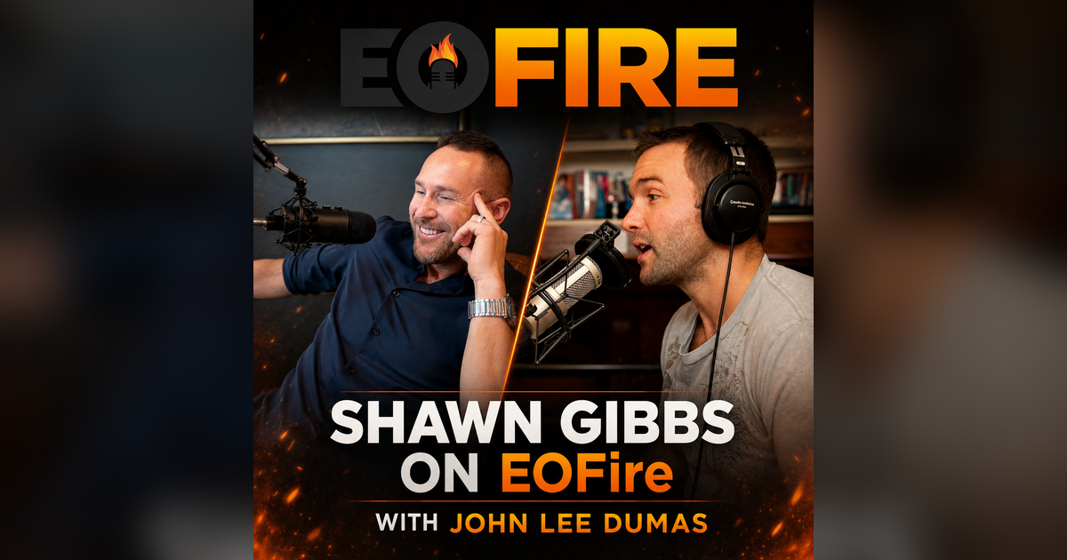 Dignity First. Trust Follows. Outcomes Change: Shawn Gibbs on Entrepreneurs on Fire