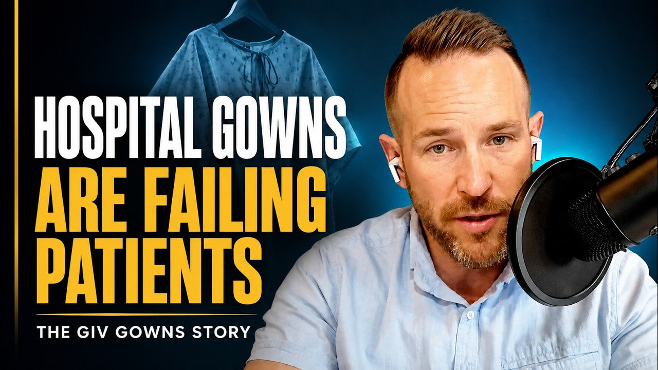 Redesigning Hospital Gowns for Dignity and Confidence — GIV Gowns on the Top Health Podcast